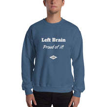 Left Brain Proud of It! - Sweatshirt