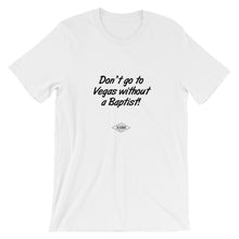 Don't go to vegas - T-Shirt
