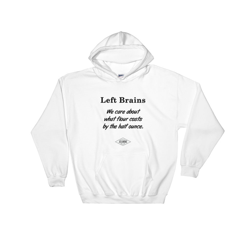 Left Brain - we care... - Hooded Sweatshirt