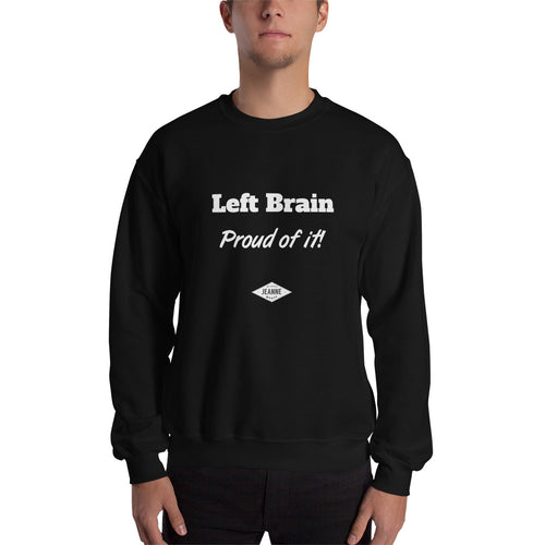 Left Brain Proud of It! - Sweatshirt